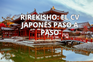 Rirekisho: el CV japonés paso a paso